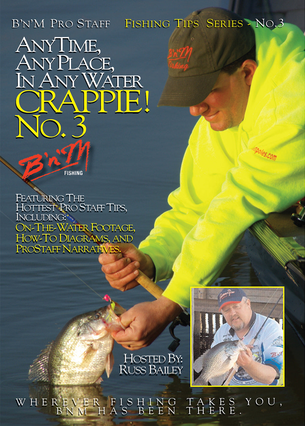 AnyTime, AnyPlace, In Any Water Crappie! - Number Three! DIGITAL ONLY -  B'n'M Pole Company